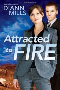 Cover DiAnn Mills Attracted to Fire