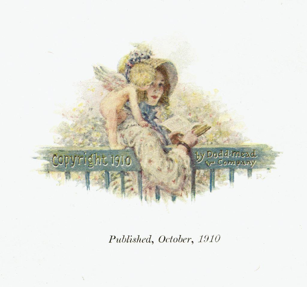 Color illustration of a young woman sitting on a bench. She is facing backwards, but has turned her body in order to drape her arm across the back of the bench and look toward the reader. She is wearing a bonnet and clothes from about the 1880s. In her hands she holds a book. Standing behind her on the back of the bench is a small cupid, who looks over her shoulder in order to read the book. On the back of the bench, in letters that mimic figures that might be carved into the wood, is the copyright notice that reads: Copyright 1910 by Dodd-Mead & Company.